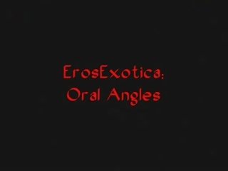 Sexy oral angles