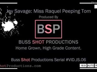 JS.06 Jay Savage & Miss Raquel Peeping Tom BussShotProductions.com Preview